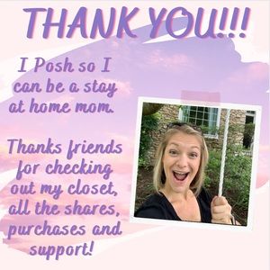 Thanks Posh Friends!  I Posh to be a stay at home mom. Thanks for support!